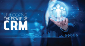 Unlocking the Power of CRM